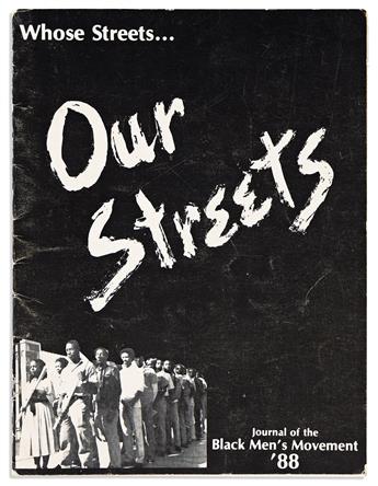 (CIVIL RIGHTS.) Whose Streets . . . Our Streets: Journal of the Black Men's Movement '88.                                                        